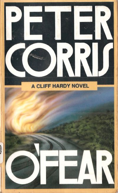 OFEAR Cliff Hardy 12 By Peter Corris Scanned Proofed By MadMaxAU - photo 1