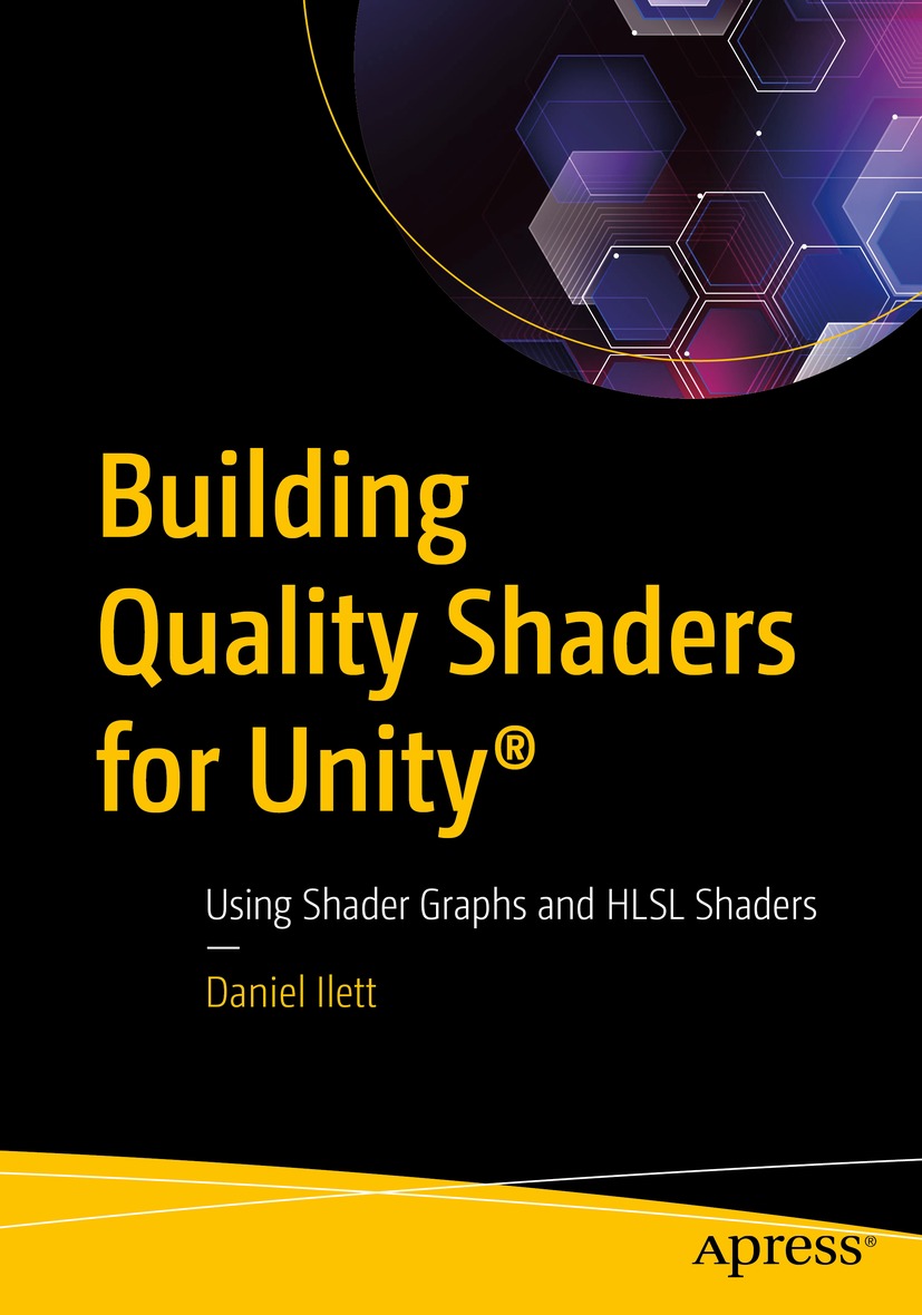 Book cover of Building Quality Shaders for Unity Daniel Ilett Building - photo 1