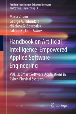 Maria Virvou - Handbook on Artificial Intelligence-Empowered Applied Software Engineering: VOL.2: Smart Software Applications in Cyber-Physical Systems