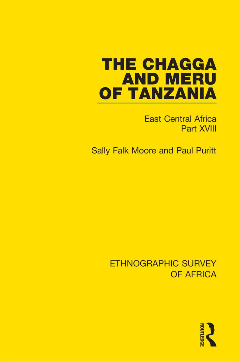 ETHNOGRAPHIC SURVEY OF AFRICA Volume 18 THE CHAGGA AND MERU OF TANZANIA - photo 1