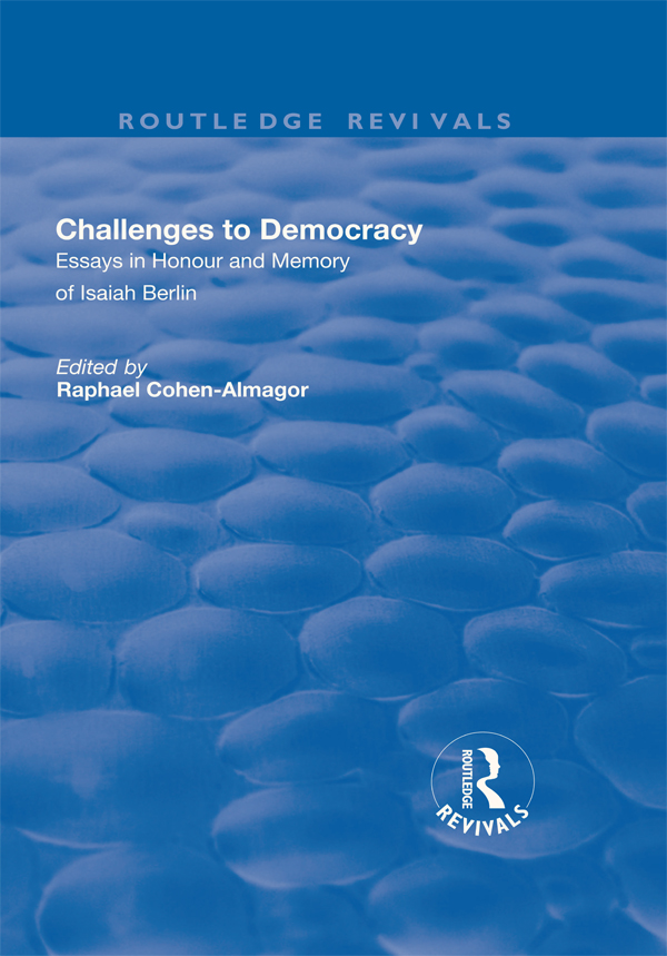 Challenges to Democracy Isaiah Berlin philosopher and historian of ideas - photo 1