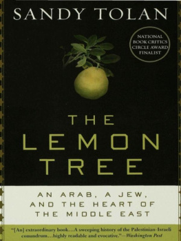 Sandy Tolan - The Lemon Tree: An Arab, a Jew, and the Heart of the Middle East