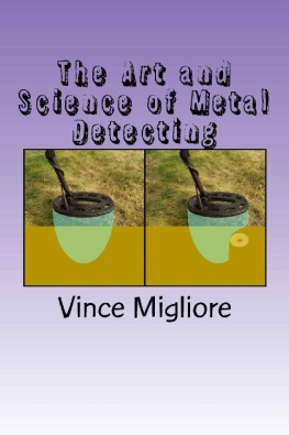 Vince Migliore The Art and Science of Metal Detecting