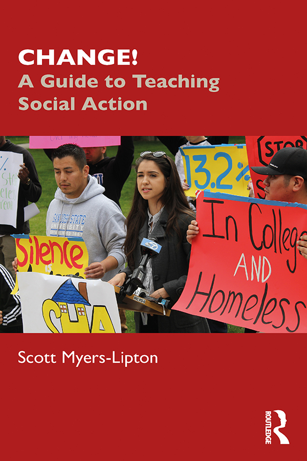 CHANGE CHANGE A Guide to Teaching Social Action is for faculty staff and - photo 1