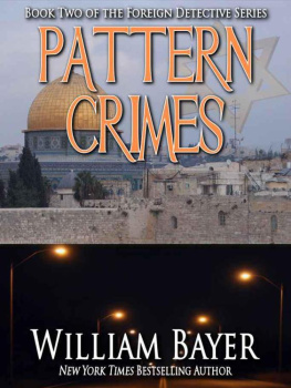 William Bayer Pattern Crimes (Foreign Detective Series)