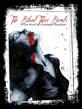 Christopher Buecheler - The Blood That Bonds: Part 1 of the II AM Trilogy (Volume 1)