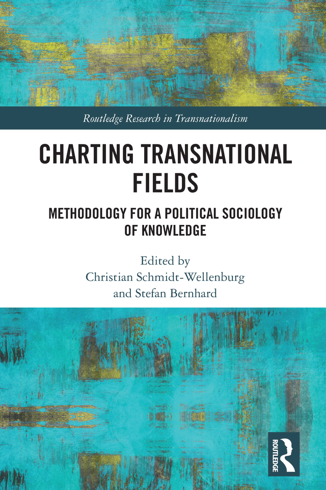 Charting Transnational Fields The volume provides a field-analytical - photo 1