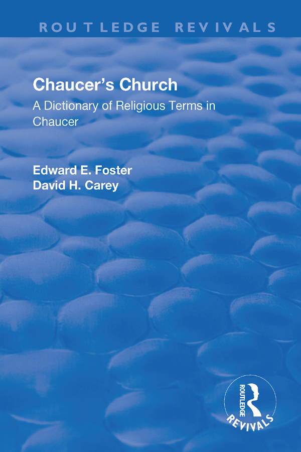 Chaucers Church About the volume The purpose of Chaucers Church is to provide - photo 1