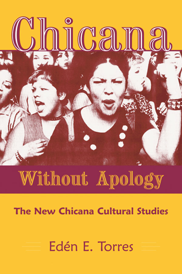 Chicana Without Apology Chicana sin vergenza Chicana Without Apology Chicana - photo 1