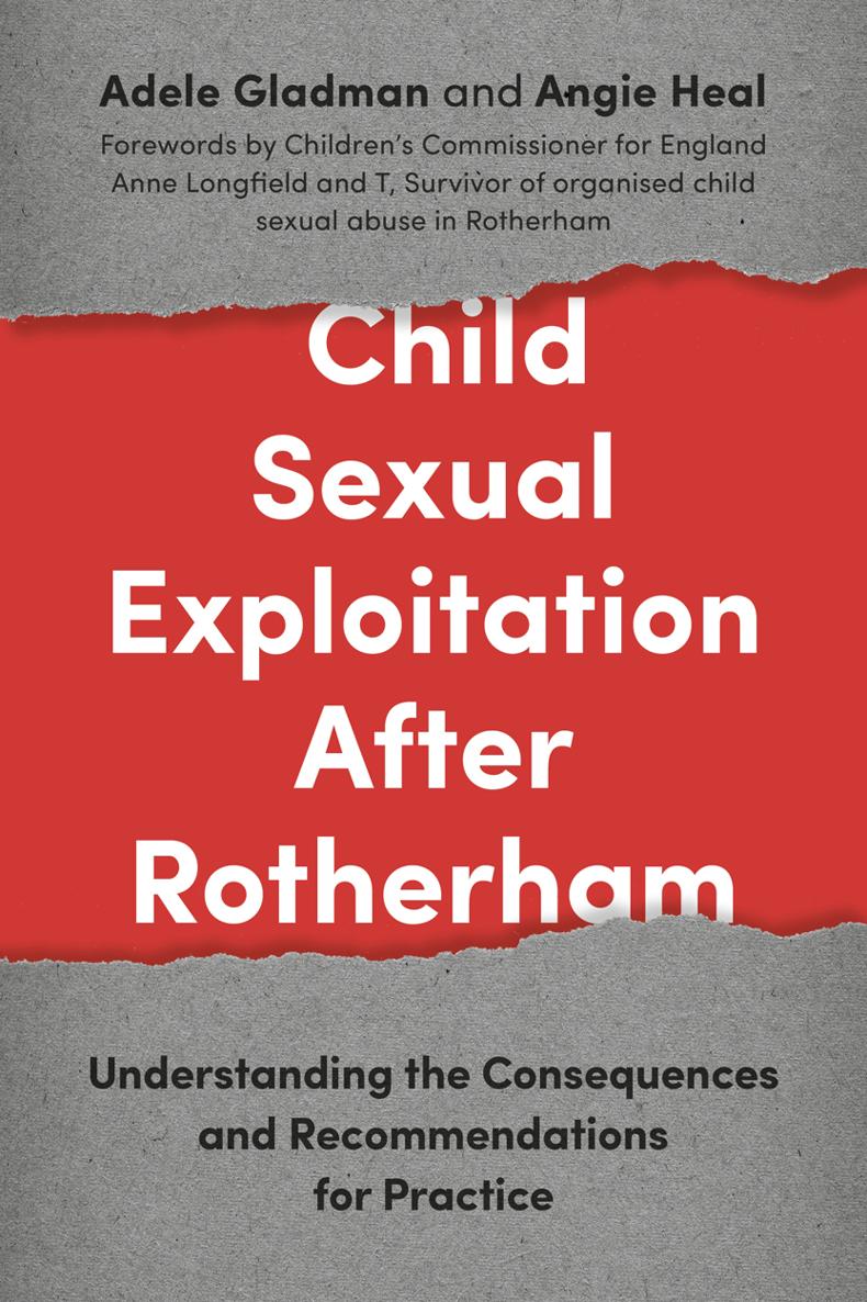 Child Sexual Exploitation After Rotherham Understanding the Consequences and - photo 1