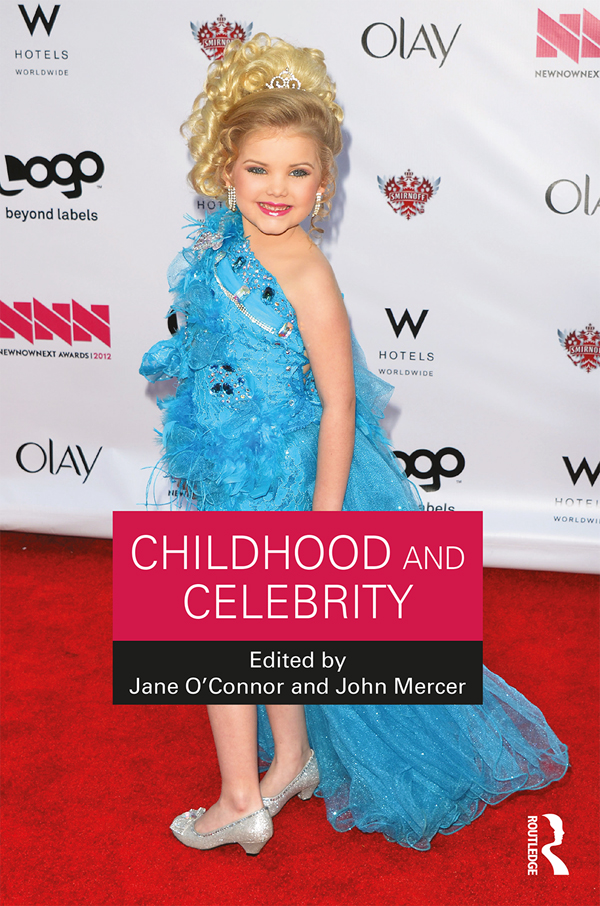Childhood and Celebrity The twenty-first century has seen an explosion in the - photo 1