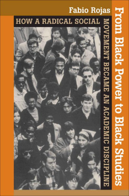 Fabio Rojas - From Black Power to Black Studies