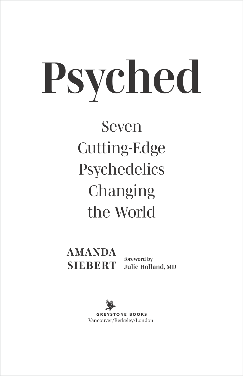 Copyright 2022 by Amanda Siebert Foreword copyright 2022 by Julie Holland 22 23 - photo 2