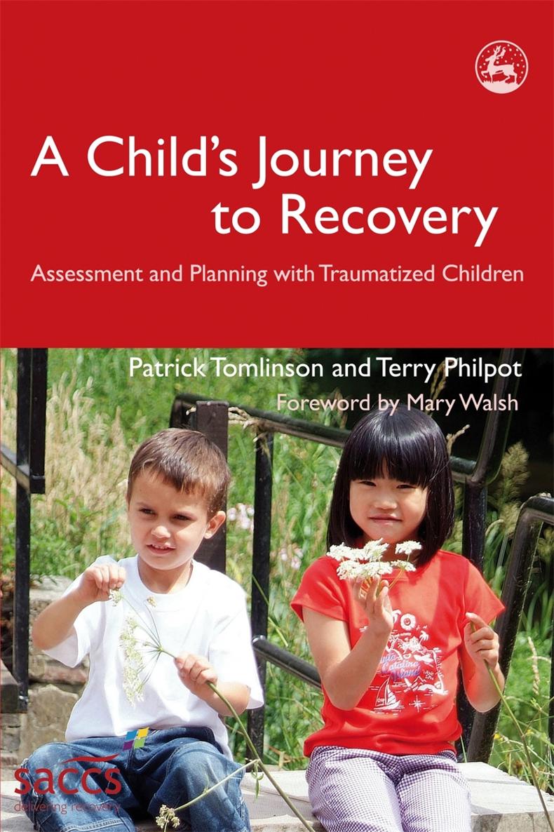 A Childs Journey to Recovery Delivering Recovery Series edited by Patrick - photo 1