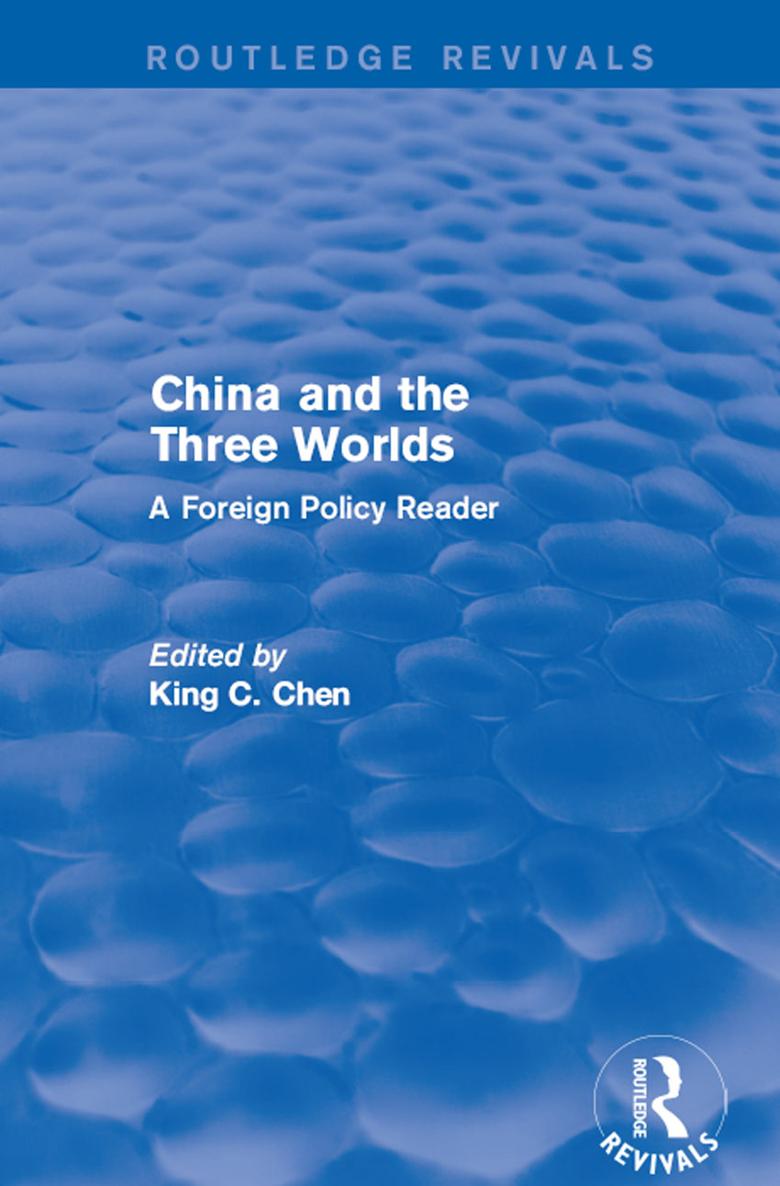 China and the Three Worlds China and the Three Worlds A FOREIGN - photo 1