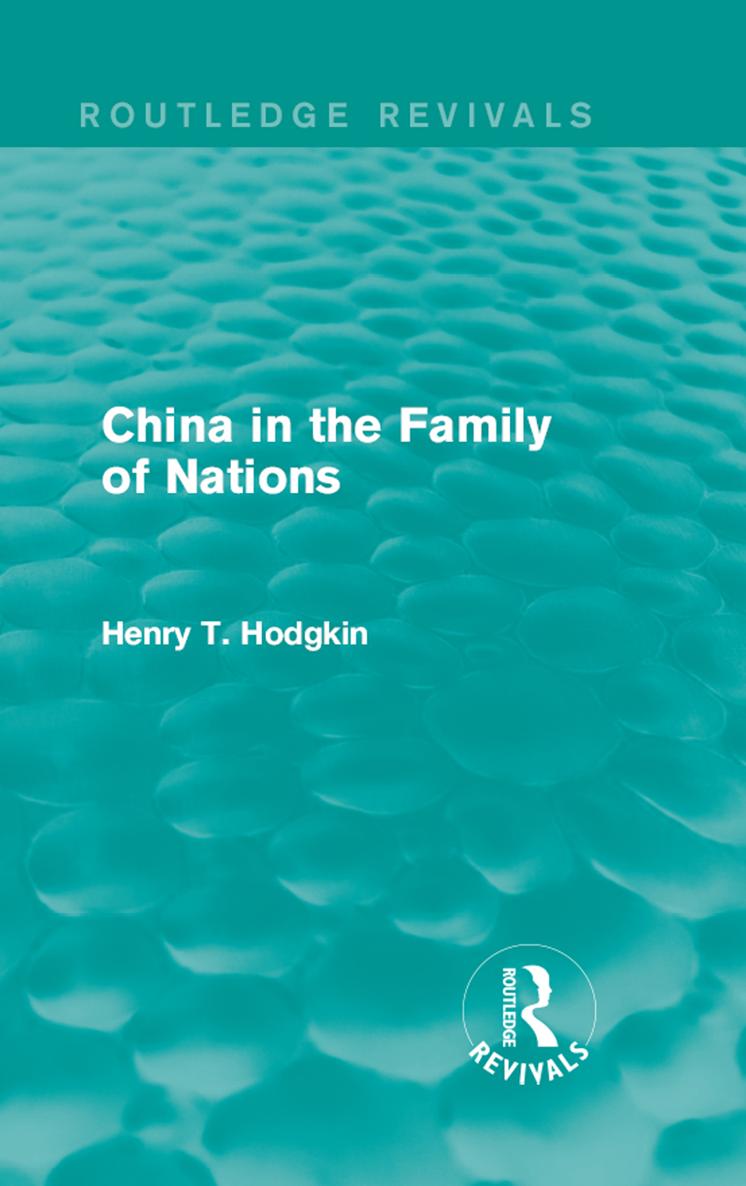 Routledge Revivals China in the Family of Nations This title first published - photo 1