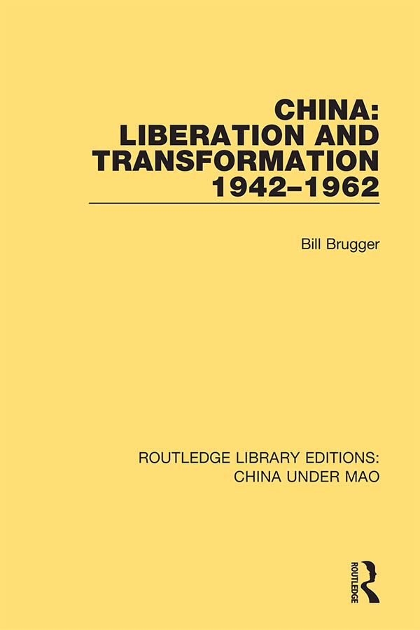 ROUTLEDGE LIBRARY EDITIONS CHINA UNDER MAO Volume 3 CHINA LIBERATION AND - photo 1