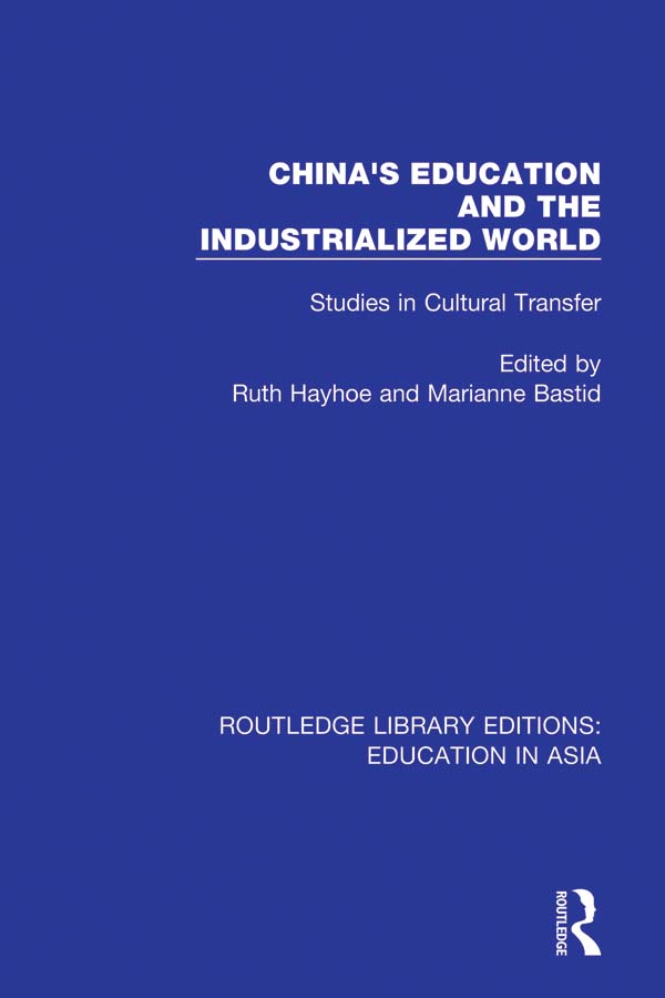 ROUTLEDGE LIBRARY EDITIONS EDUCATION IN ASIA Volume 1 CHINAS EDUCATION AND - photo 1