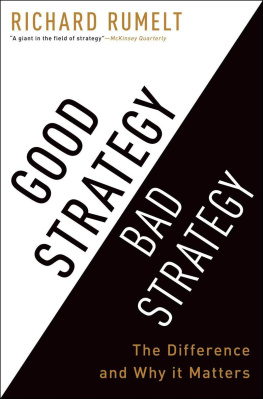 Richard Rumelt Good Strategy Bad Strategy: The Difference and Why It Matters