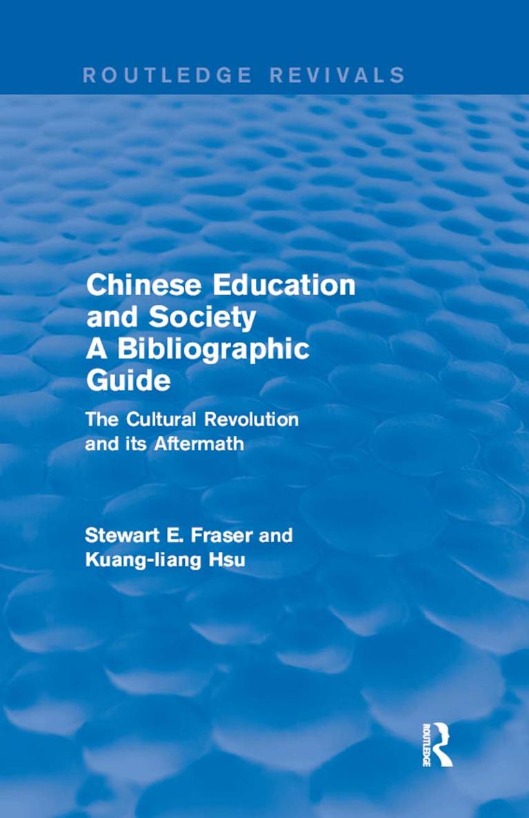 CHINESE EDUCATION AND SOCIETY A BIBLIOGRAPHIC GUIDE CHINESE EDUCATION AND - photo 1