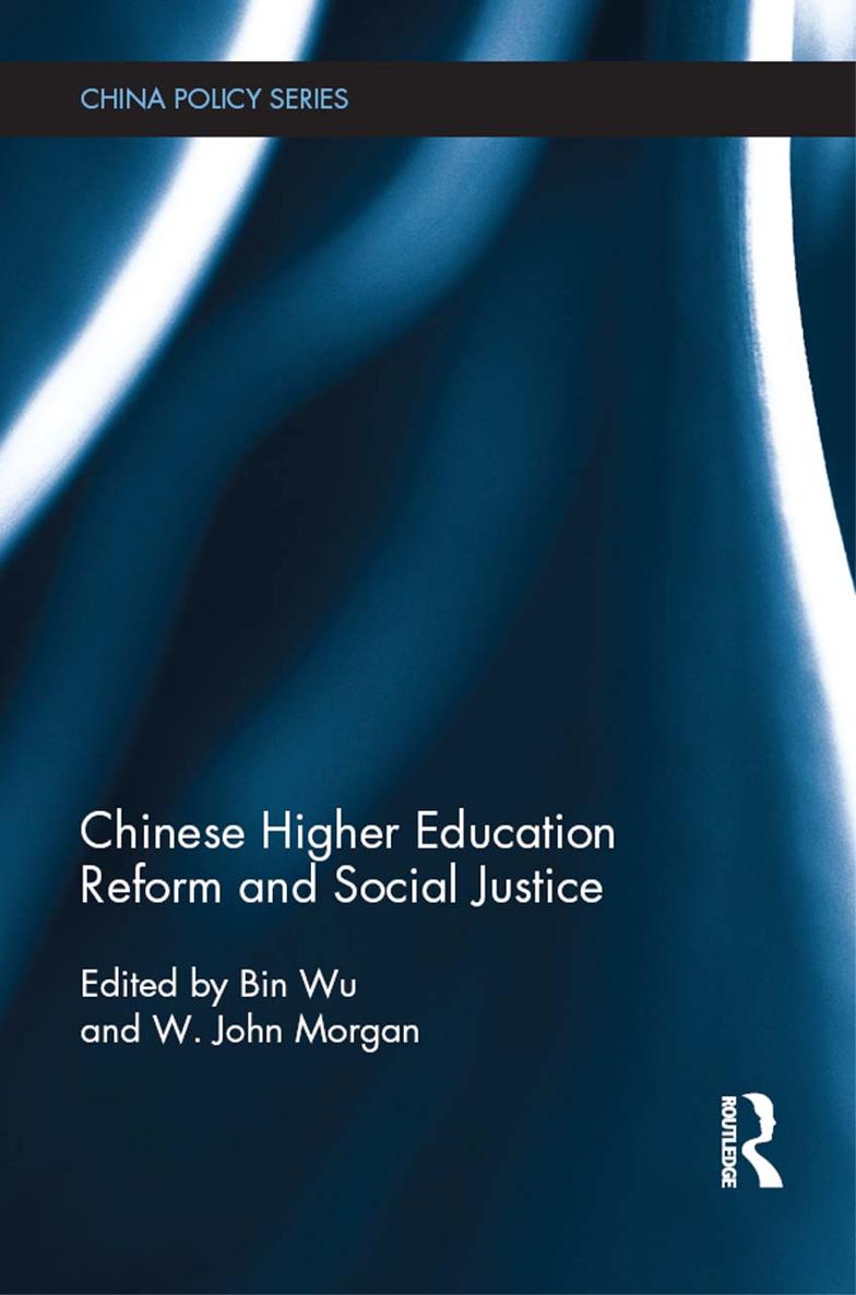 Chinese Higher Education Reform and Social Justice In place of a distributive - photo 1