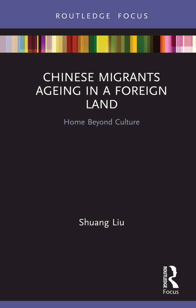 Chinese Migrants Ageing in a Foreign Land This book advances a new - photo 1