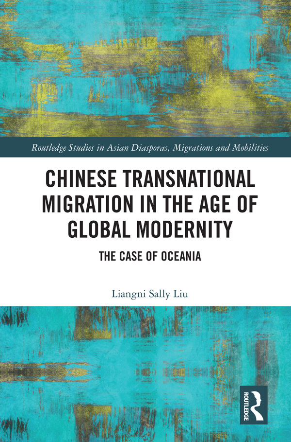 Chinese Transnational Migration in the Age of Global Modernity The term - photo 1