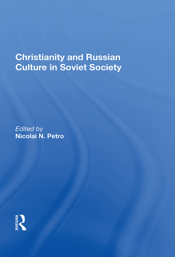 Christianity and Russian Culture in Soviet Society Published in cooperation - photo 1