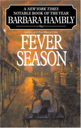 Barbara Hambly Fever Season (Benjamin January, Book 2)