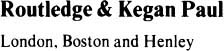 First published in 1979 by Routledge Kegan Paul Ltd 39 Store Street London - photo 3