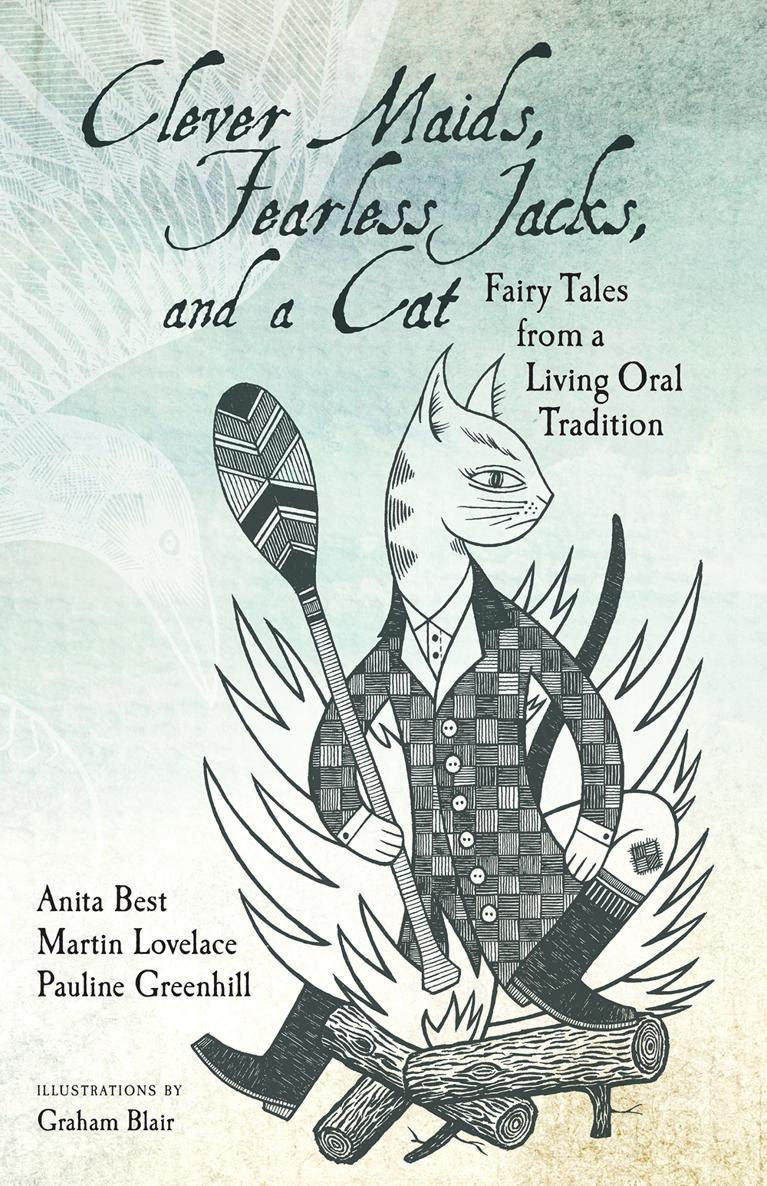 Clever Maids Fearless Jacks and a Cat Fairy Tales from a Living Oral - photo 1