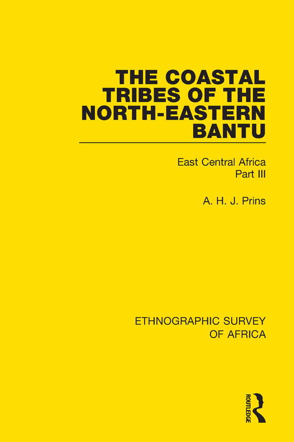 ETHNOGRAPHIC SURVEY OF AFRICA Volume 3 THE COASTAL TRIBES OF THE NORTH-EASTERN - photo 1