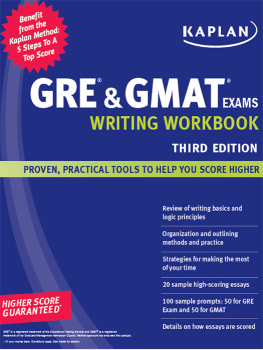 Kaplan - Kaplan GRE & GMAT Exams; Writing Workbook, 3rd Edition