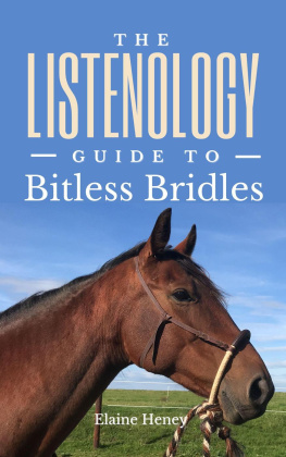 Elaine Heney The Listenology Guide to Bitless Bridles for Horses - How to choose your first Bitless Bridle for your horse or pony