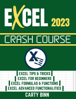 BINN CARTY EXCEL 2023 CRASH COURSE: Master Excel 2023 With This Complete Crash Course In 7 Days