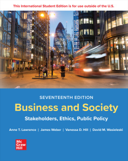 Anne Lawrence - Business and Society: Stakeholders, Ethics, Public Policy