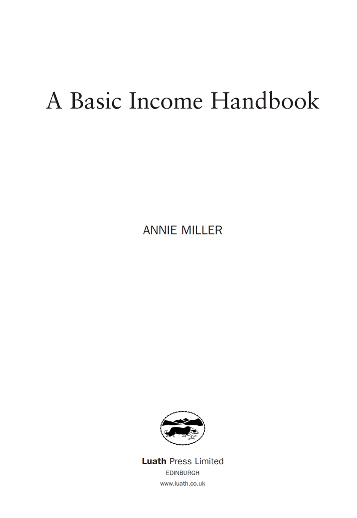 First published 2017 All royalties to be shared between Citizens Basic Income - photo 2