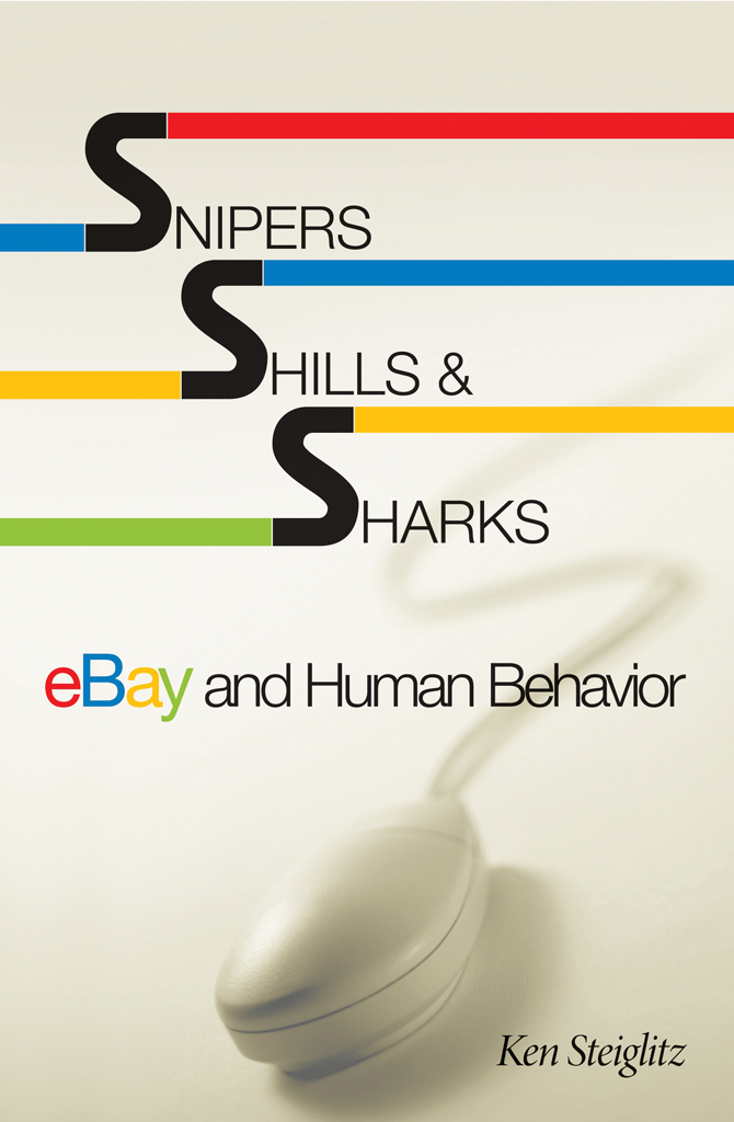 SNIPERS SHILLS SHARKS SNIPERS SHILLS SHARKS eBay and Human Behavior - photo 1