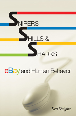 Ken Steiglitz - Snipers, Shills, and Sharks: eBay and Human Behavior