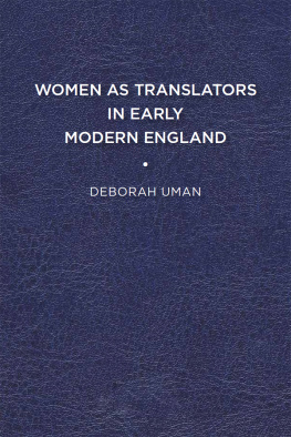 Deborah Uman - Women as Translators in Early Modern England