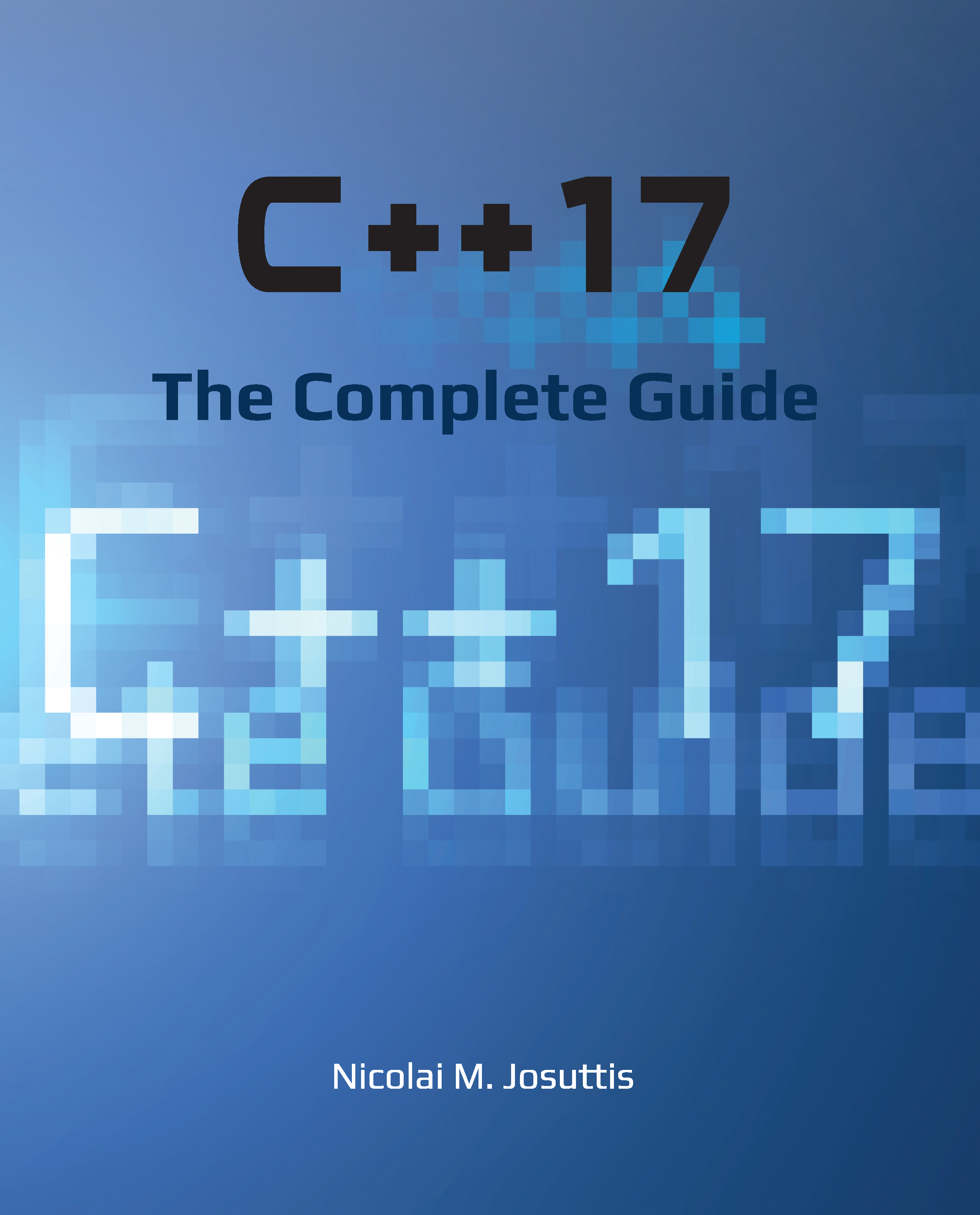 C17 - The Complete Guide Nicolai M Josuttis This book is for sale at - photo 1