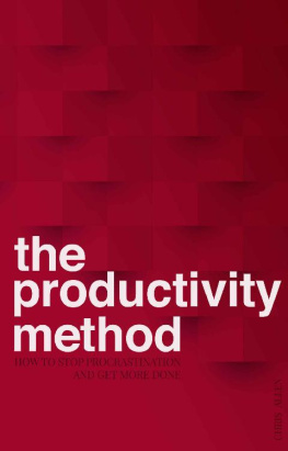 Chris Allen - The Productivity Method: How To Stop Procrastination and Get More Done