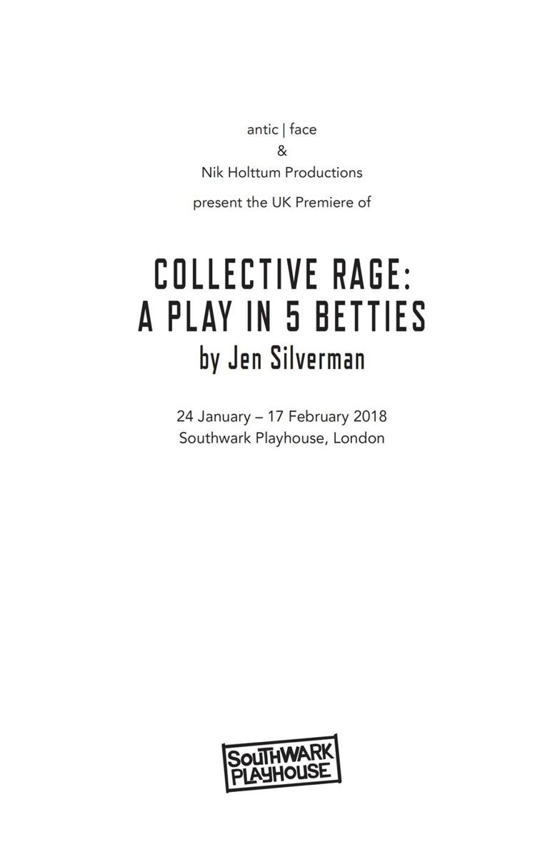 COLLECTIVE RAGE A PLAY IN 5 BETTIES had its UK premiere at Southwark Playhouse - photo 1