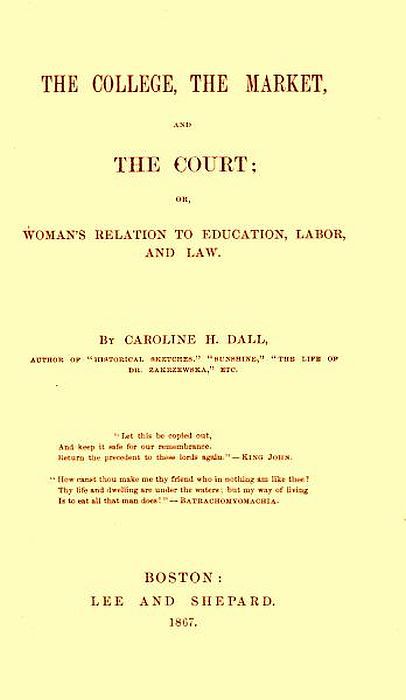 THE COLLEGE THE MARKET AND THE COURT OR WOMANS RELATION TO EDUCATION - photo 1