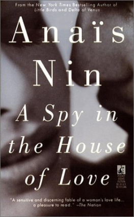 Anais Nin A Spy in the House of Love