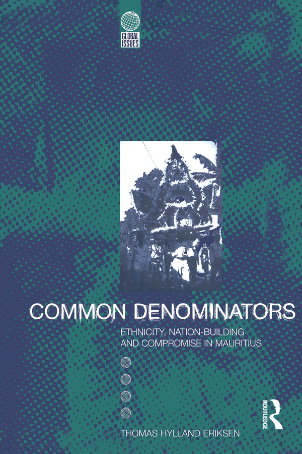 Common Denominators Global Issues General Editors Bruce Kapferer - photo 1