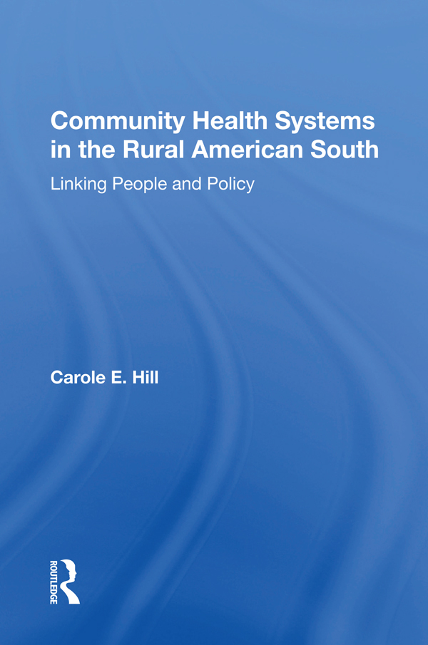 Community Health Systems in the Rural American South First published in 1988 - photo 1