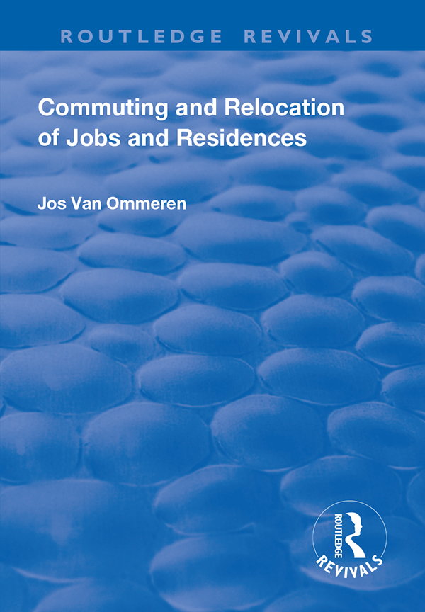 COMMUTING AND RELOCATION OF JOBS AND RESIDENCES First published 2000 by - photo 1