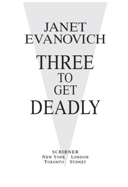 Janet Evanovich Three To Get Deadly: A Stephanie Plum Novel