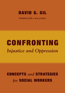 David Gil - Confronting Injustice and Oppression: Concepts and Strategies for Social Workers